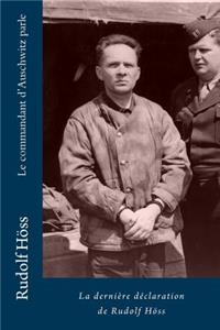 Le commandant d'Auschwitz parle