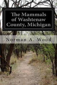 Mammals of Washtenaw County, Michigan