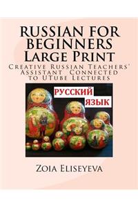 RUSSIAN FOR BEGINNERS Large Print