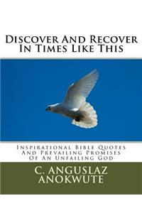 Discover And Recover In Times Like This
