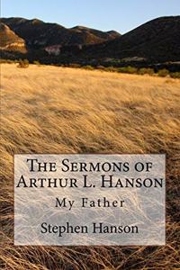 Sermons of Arthur L. Hanson