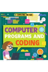 Computer Programs and Coding