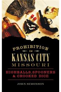 Prohibition in Kansas City, Missouri