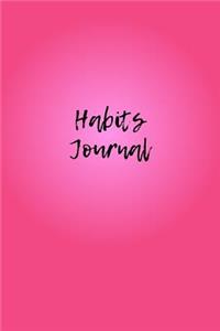 Habits Journal: A 6 x 9 Lined Notebook