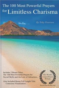 The 100 Most Powerful Prayers for Limitless Charisma