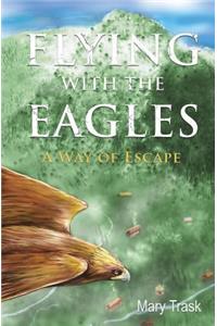 Flying with the Eagles