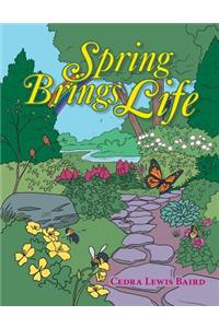 Spring Brings Life