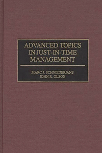 Advanced Topics in Just-In-Time Management