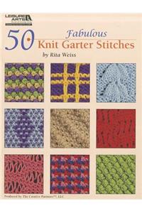 50 Fabulous Knit Garter Stitches