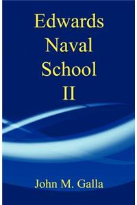 Edwards Naval School II