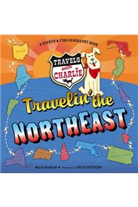 Travels with Charlie: Travelin' the Northeast