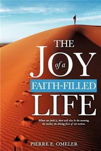 Joy of a Faith-Filled Life