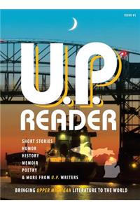 U.P. Reader -- Issue #1