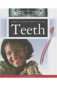 Take a Closer Look at Your Teeth