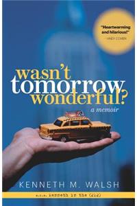 Wasn't Tomorrow Wonderful?