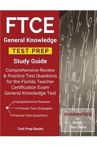 FTCE General Knowledge Test Prep Study Guide