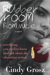Rubber Room Romance