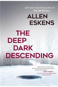 Deep Dark Descending