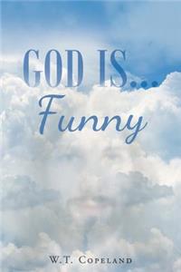 God Is... Funny