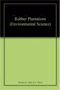 RUBBER PLANTATIONS