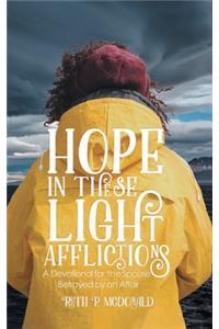 Hope In These Light Afflictions