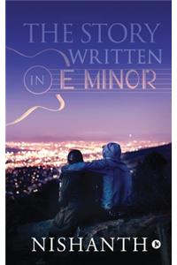 Story Written In E Minor