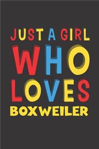 Just A Girl Who Loves Boxweiler