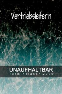 Vertriebsleiterin - UNAUFHALTBAR - Terminplaner 2020