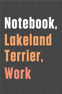 Notebook, Lakeland Terrier, Work