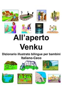Italiano-Ceco All'aperto/Venku Dizionario illustrato bilingue per bambini