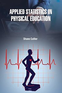 Applied Statistics in Physical Education