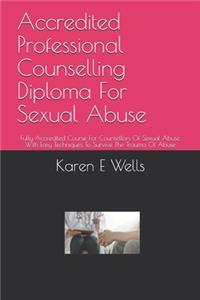 Accredited Professional Counselling Diploma For Sexual Abuse