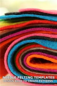 Needle Felting Templates Design Book to Create Patterns