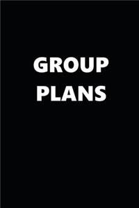 2020 Daily Planner Funny Theme Group Plans Black White 388 Pages
