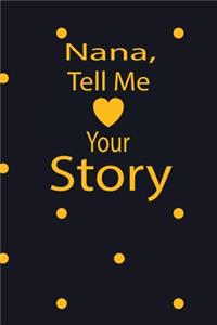 nana, tell me your story