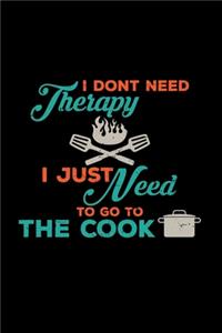 I just need to go to the cook: 6x9 Cooking - lined - ruled paper - notebook - notes