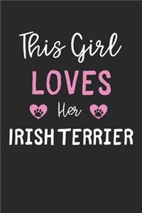 This Girl Loves Her Irish Terrier