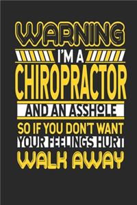 Warning I'm A Chiropractor And An Asshole So If You Don't Want Your Feelings Hurt Walk Away