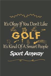 It's Okay If You Don't Like Golf