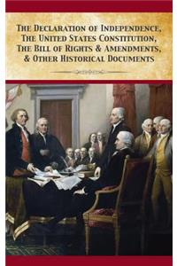 Declaration Of Independence, United States Constitution, Bill Of Rights & Amendments