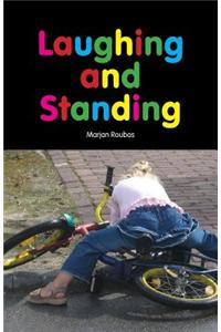 Laughing and Standing