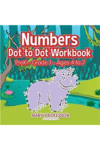 Numbers Dot to Dot Workbook PreK-Grade 1 - Ages 4 to 7