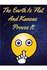 The Earth Is Flat And Kansas Proves It Journal