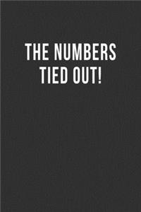 The Numbers Tied Out!