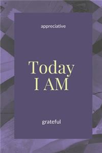 Today I AM Grateful Journal