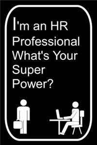 I'm An HR Professional What's Your Super Power?