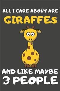 All I Care About Are Giraffes And Like Maybe 3 People