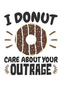 I Donut Care About Your Outrage