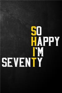So Happy I'm Seventy