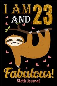 I Am 23 And Fabulous! Sloth Journal